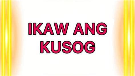 Ikaw Ang Kusog With Lyrics Bisaya Christian Song Youtube