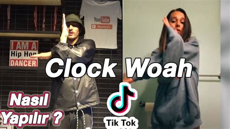 CLOCK WOAH TİKTOK DANCE NASIL YAPILIR YENİ TİK TOK DANS AKIMI