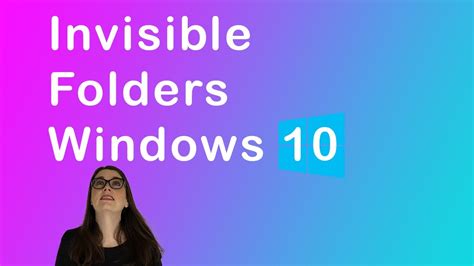 How To Create An Invisible Folder In Windows Youtube