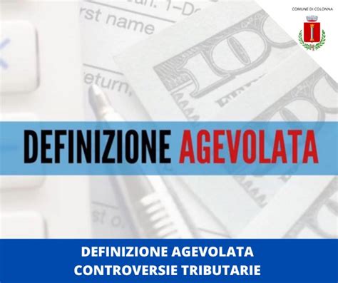 Definizione Agevolata Delle Controversie Tributarie Pendenti Al