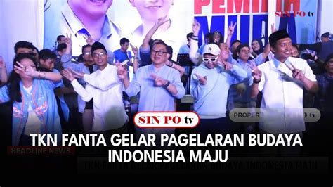 Tkn Fanta Gelar Pagelaran Budaya Indonesia Maju Youtube