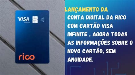 LANÇAMENTO DA CONTA DIGITAL DA RICO VISA INFINITE AGORA TODAS AS