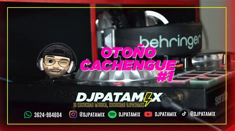 Otoño Cachengue 1 DJ Patamix YouTube