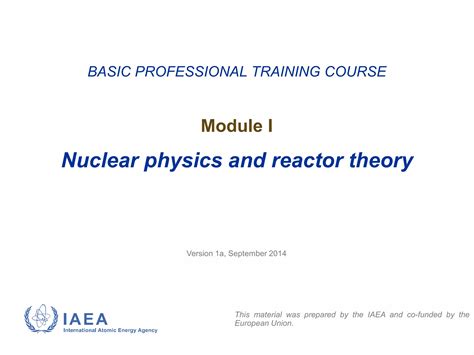 Module01 Nuclear Physics And Reactor Theory Ppt