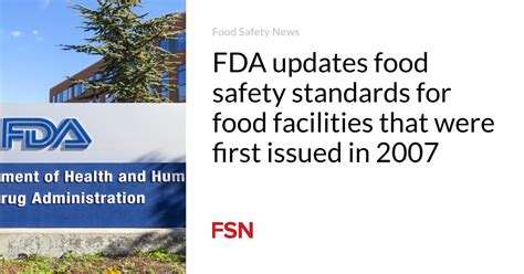 FDA updates food safety standards for food facilities that were first ...