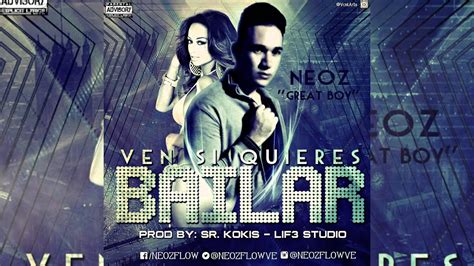 Ven Si Quieres Bailar Neoz │ Reggaeton 2015 Lo Mas Nuevo Estrenos