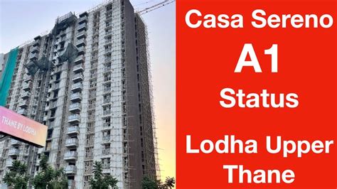 Casa Sereno A1 Status Lodha Upper Thane YouTube