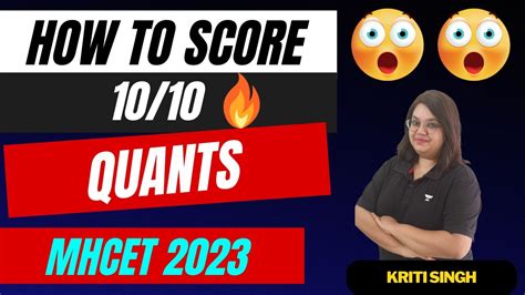 How To Score 10 10 In Quants MHCET 2023 Strategy Kriti Singh