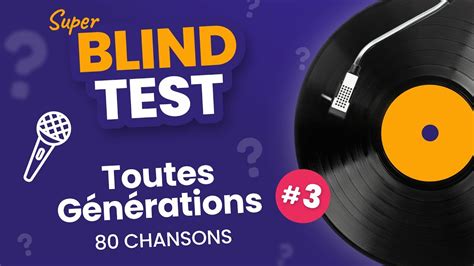 BLIND TEST Toutes Générations 3 80 Chansons Quizz Musical