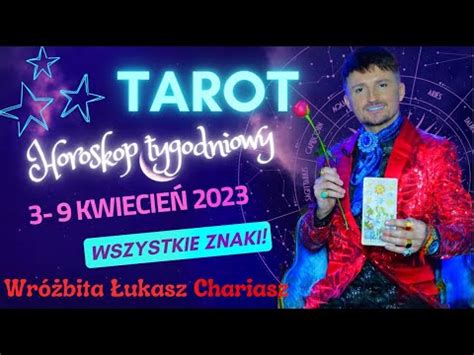 Horoskop Tygodniowy Kwiecie R Tarotowe Czytanie Dla