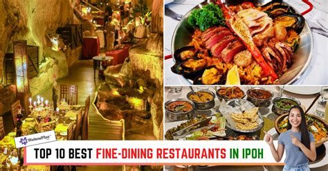 Top Best Fine Dining Restaurants In Ipoh Must Try