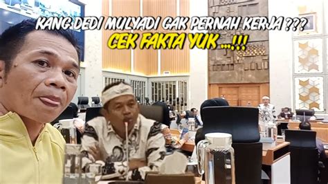 KANG DEDI MULYADI KERJANYA CUMA NGONTEN CEK FAKTA YUK YouTube