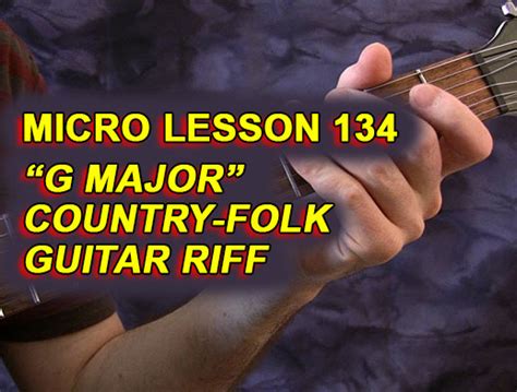 Micro Lesson 134 G Major Country Folk Guitar Riff Creative Guitar