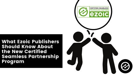 Was Ezoic Publisher über Das Neue Certified Seamless Partnership Program Wissen Sollten Ezoic