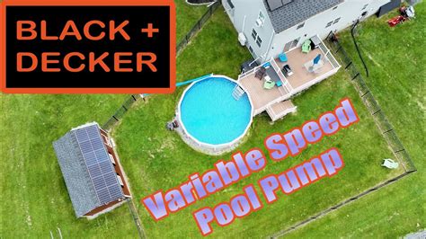 Black Decker Variable Speed Above Ground Pool Pump Review Save