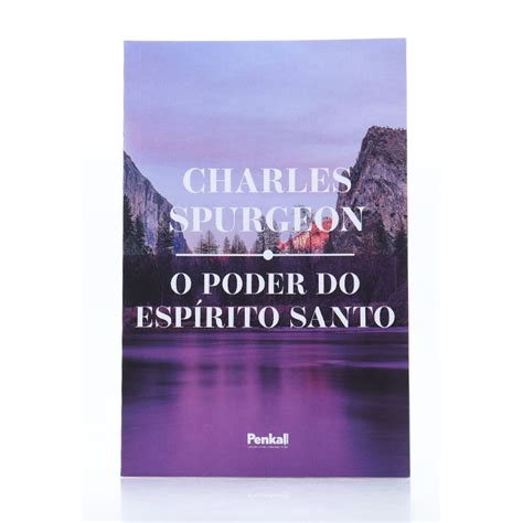 O Poder Do Espirito Santo Charles Spurgeon Shopee Brasil