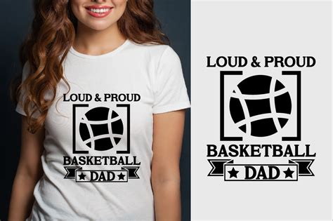 Loud And Proud Basketball Dad Graphic By SKShagor Barmon Creative Fabrica