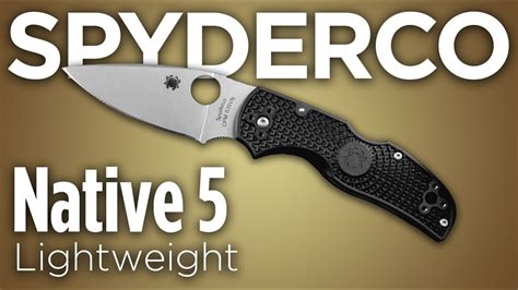 Spyderco Native 5 Lightweight Knife Review Youtube