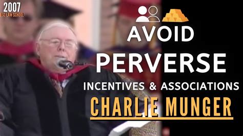 Charlie Munger Avoid Perverse Incentives System Associations USC