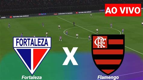 Fortaleza X Flamengo AO VIVO IMAGENS Campeonato Brasileiro