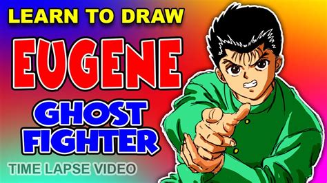 How To Draw Yusuke Urameshi A K A Eugene From YuYu Hakusho A K A Ghost