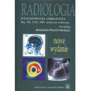 Radiologia Diagnostyka Obrazowa Rtg TK USG MR I Medycyna Nuklearna