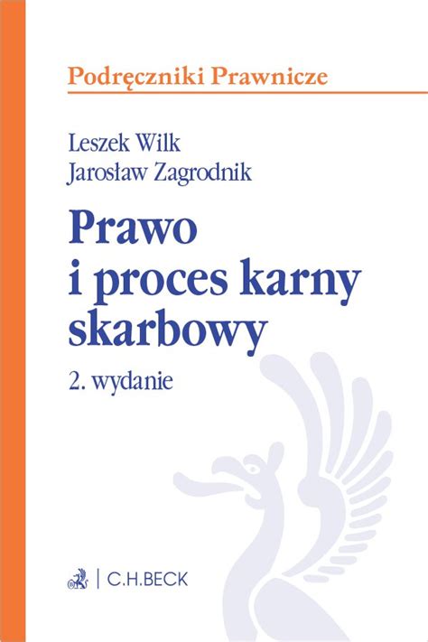 Prawo I Proces Karny Skarbowy Z Testami Online Wyd 2 2023 Wilk Leszek