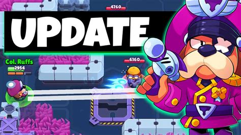 UPDATE INFO New Brawler Colonel Ruffs New Skins Maps And More