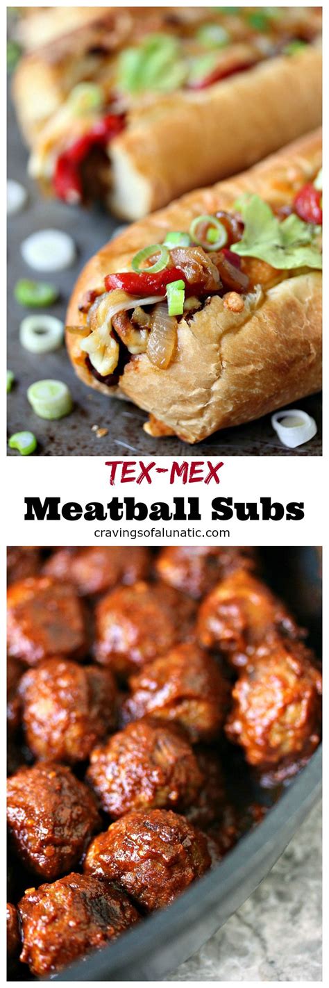 Tex Mex Meatball Subs Recipes Cooking Recipes Beef Dishes