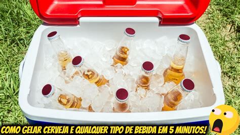 Como Gelar Cerveja E Qualquer Tipo De Bebida Em Minutos Youtube