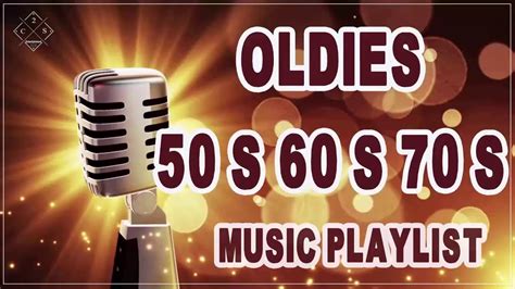 Greatest Hits Golden Oldies Playlist Best Of Oldies But Goodies 50s