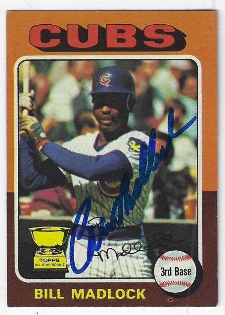 Autographed BILL MADLOCK Chicago Cubs 1975 Topps Card Main Line