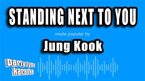 Jung Kook Standing Next To You Karaoke Version YouTube