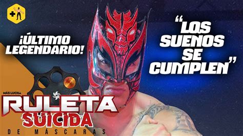 Ultimo Legendario Estoy cumpliendo mi sueño de ser luchador soy un