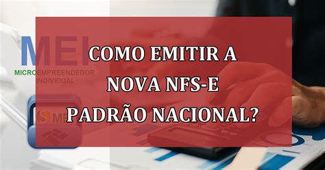 MEI Como emitir a nova NFS e padrão nacional Jornal Dia