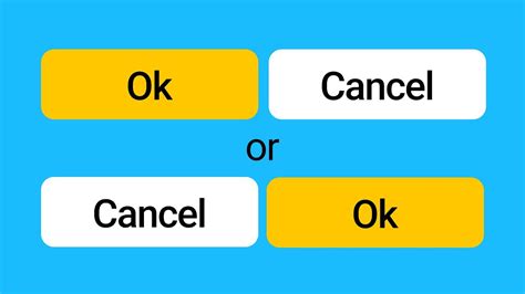 Ok Cancel Or Cancel Ok Should Cancel Be On Left Or Right Youtube