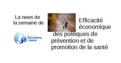 Efficacité économique des politiques de prévention et de promotion de