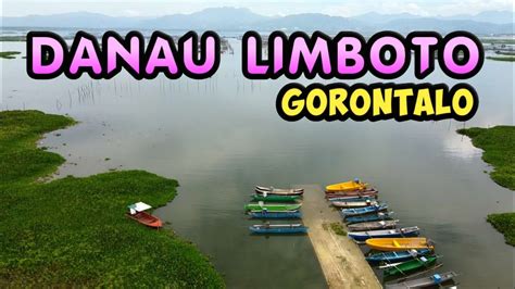 Danau Limboto Gorontalo Youtube