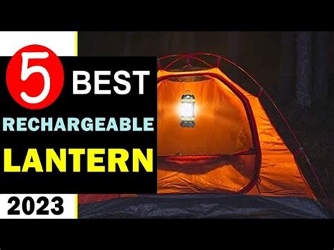 Best Rechargeable Lantern 2024 Top 5 Best Rechargeable Lantern