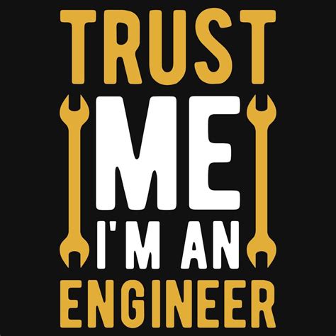 Trust Me I M Engineer Tshirt Design 13422730 Vector Art At Vecteezy