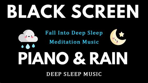 Fall Into Deep Sleep Relaxing Piano Rain Sounds Help You Reduce