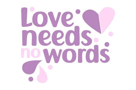 Love Needs No Words Svg Cut File By Creative Fabrica Crafts Creative