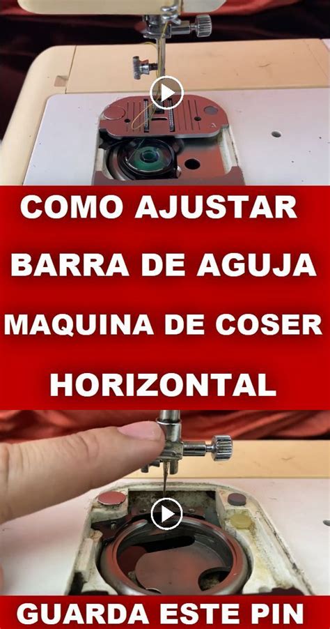 Como AJUSTAR La Barra De Aguja De Una Maquina De Coser Con Cangrejo