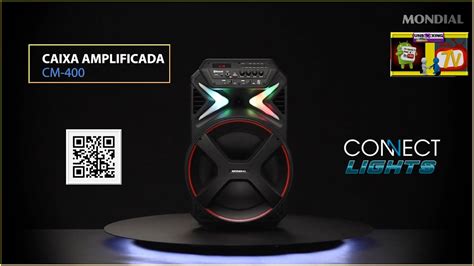 Conhe A Caixa Amplificada Mondial Connect Lights Cm Youtube