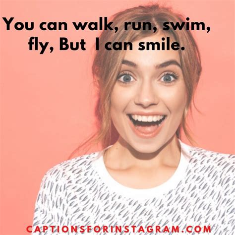 99 Best Captions For Pictures Of Yourself Smiling Quotes