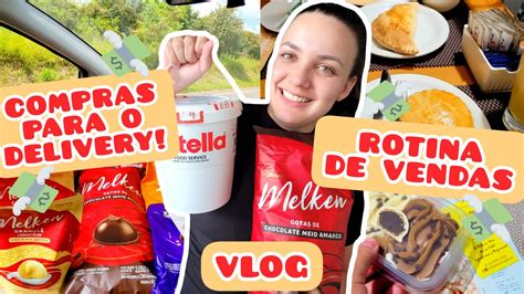 Comprinhas Para O Meu Delivery Rotina De Vendas Youtube