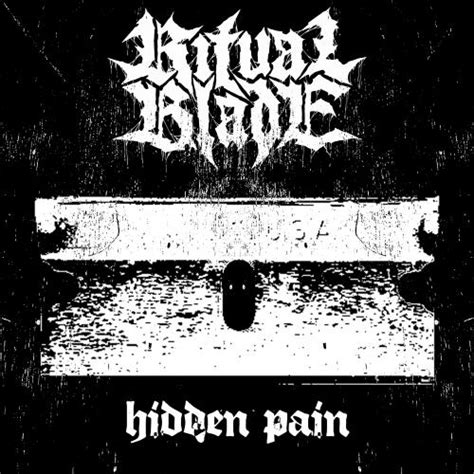 Ritual Blade Hidden Pain Encyclopaedia Metallum The Metal Archives