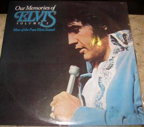 Elvis Presley – Our Memories Of Elvis Volume 2 (1979, Vinyl) - Discogs