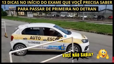 Dicas Que Vo Deve Usar No In Cio Da Prova Pr Tica De Carro Do