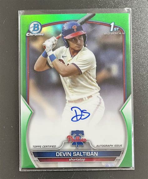 Bowman Draft Devin Saltiban Phillies St Chrome Auto Green